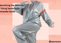 Maximizing the Benefits of Using Sauna Suits Complete Guide